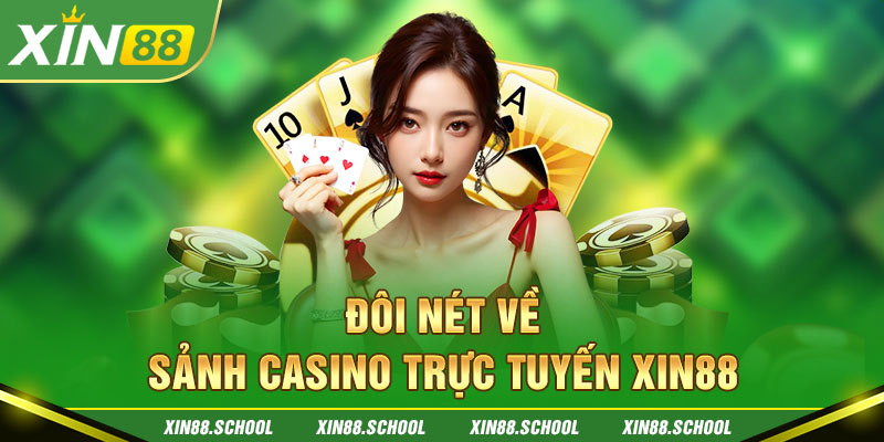 Casino trực tuyến là một trong những sảnh trò chơi giải trí kiếm tiền thật được nhà cái XIN88 phát hành vào năm 2023. Mặc dù chỉ mới được ra mắt gần đây nhưng nói về độ nổi tiếng thì không hề lép vế trước bất kỳ đối thủ nào.