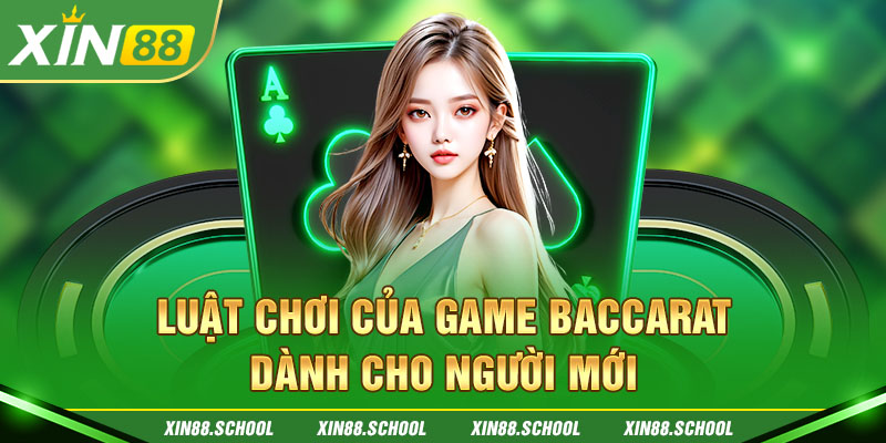 Luật chơi của game Baccarat dành cho người mới