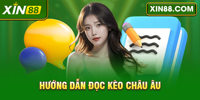 Hướng dẫn đọc kèo Châu Âu