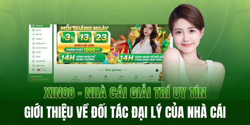 Lợi ích khi trở thành đại lý của nhà cái XIN88